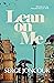 Lean on Me