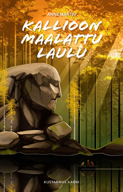 Kallioon maalattu laulu (Hardcover)