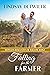 Falling for the Farmer: A S...