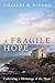 A Fragile Hope: Cultivating...