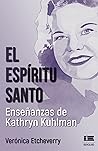 El Espíritu Santo...