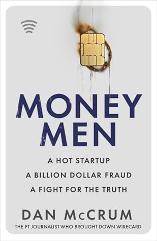 Money Men: A Hot Startup, A Billion Dollar Fraud, A Fight for the Truth