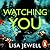 Watching You