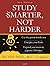 STUDY SMARTER NOT HARDER