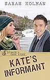 Kate's Informant by Sarah Holman
