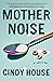 Mother Noise