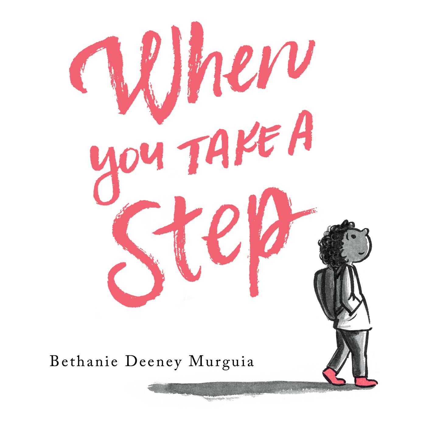 When You Take a Step (Hardcover)