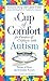 A Cup of Comfort for Parents of Children with Autism: Stories of Hope and Everyday Success