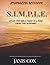 S.I.M.P.L.E.: Study One Bible Verse at a Time Using the Alphabet