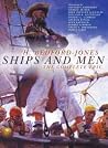 Ships and Men: Th...