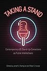 Taking a Stand: Contemporary US Stand-Up Comedians As Public Intellectuals