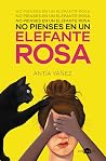 Book cover for No pienses en un elefante rosa (Contraluz)