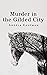 Murder in the Gilded City