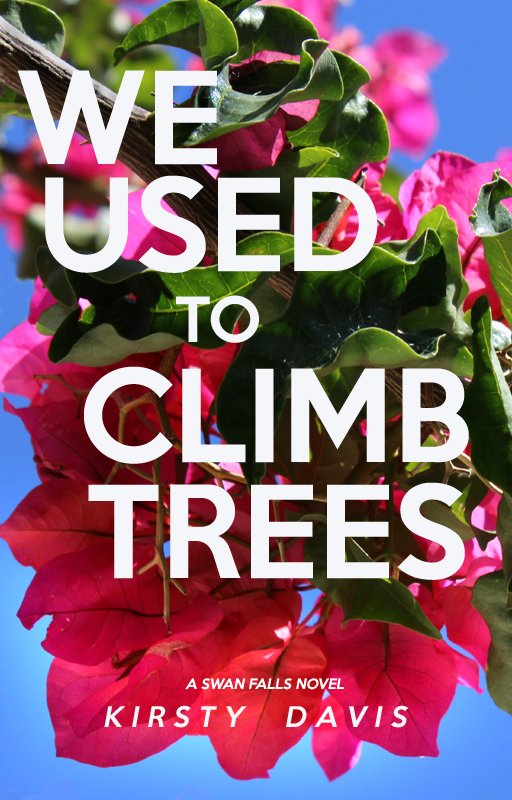 We Used to Climb Trees