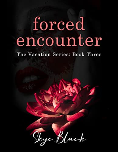 Forced Encounter (Vacation #3)