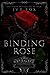 Binding Rose