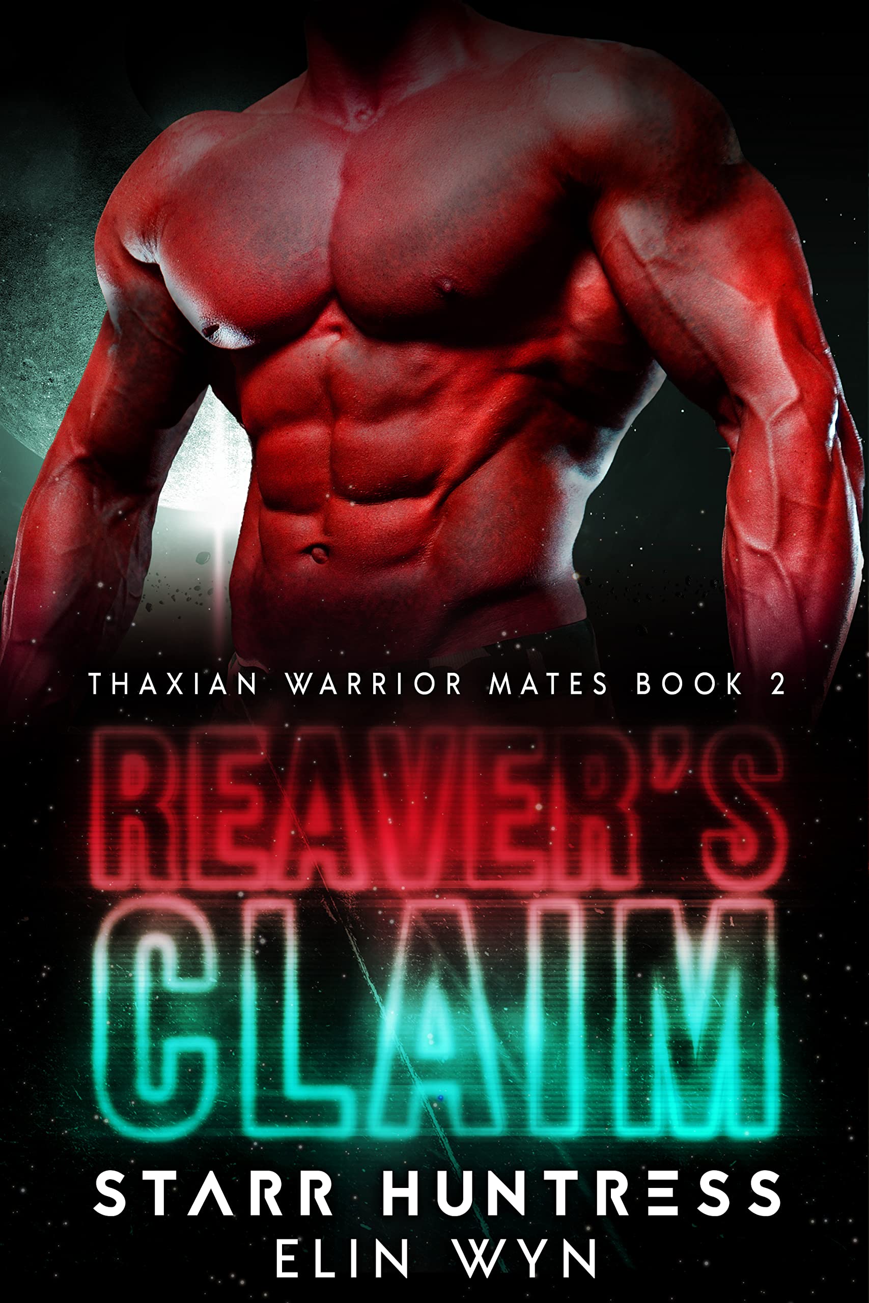 Reaver's Claim (Thaxian Warrior Mates #2)