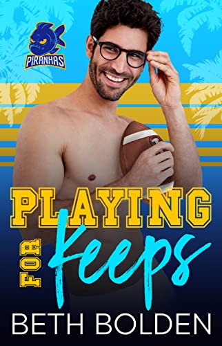Playing for Keeps (Miami Piranhas #1)