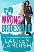 The Wrong Bridesmaid (Cold Springs #1)