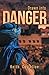 Drawn Into Danger: Living o...