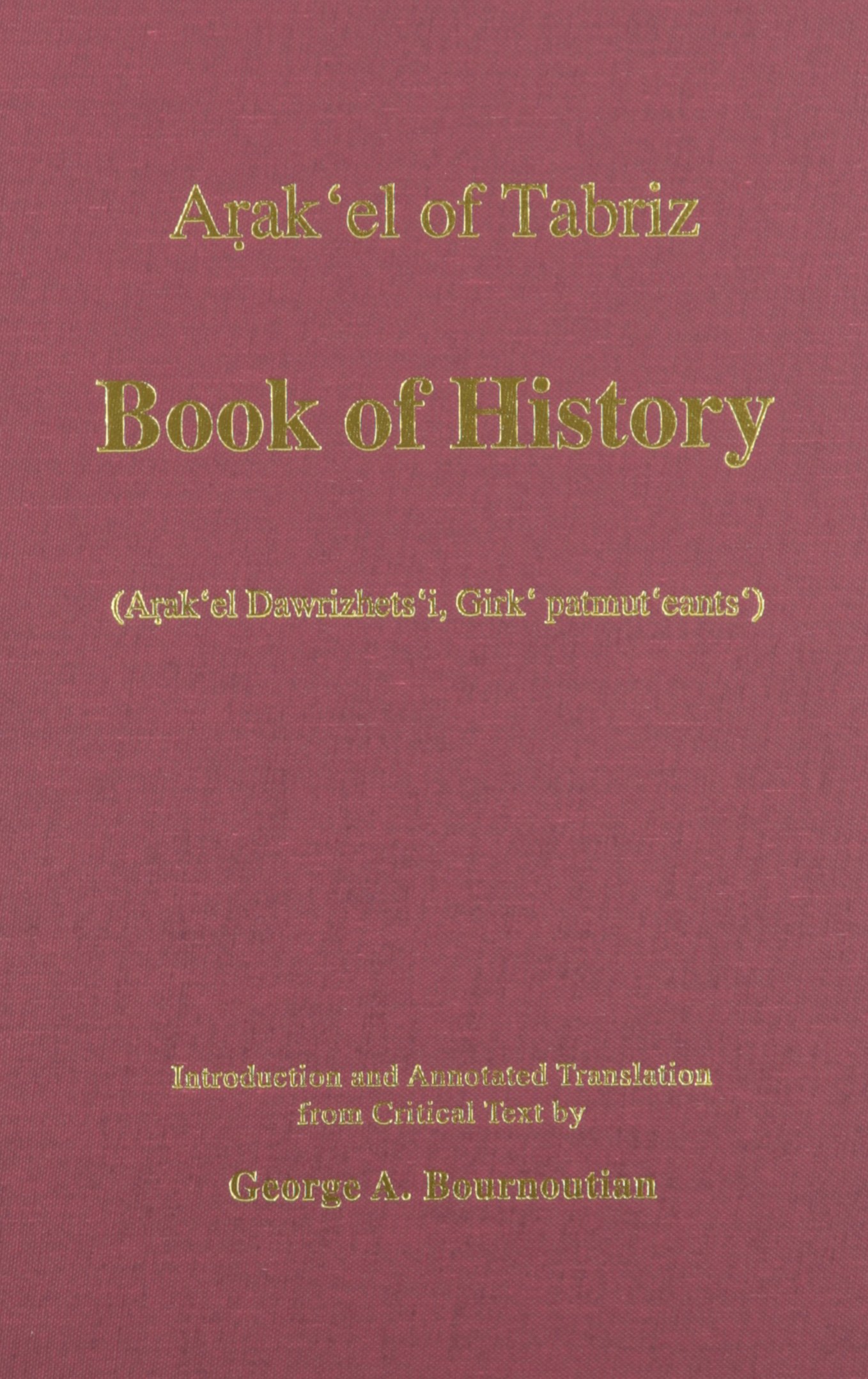 Book of History (Girk' patmut'eants') (Armenian Studies Series)