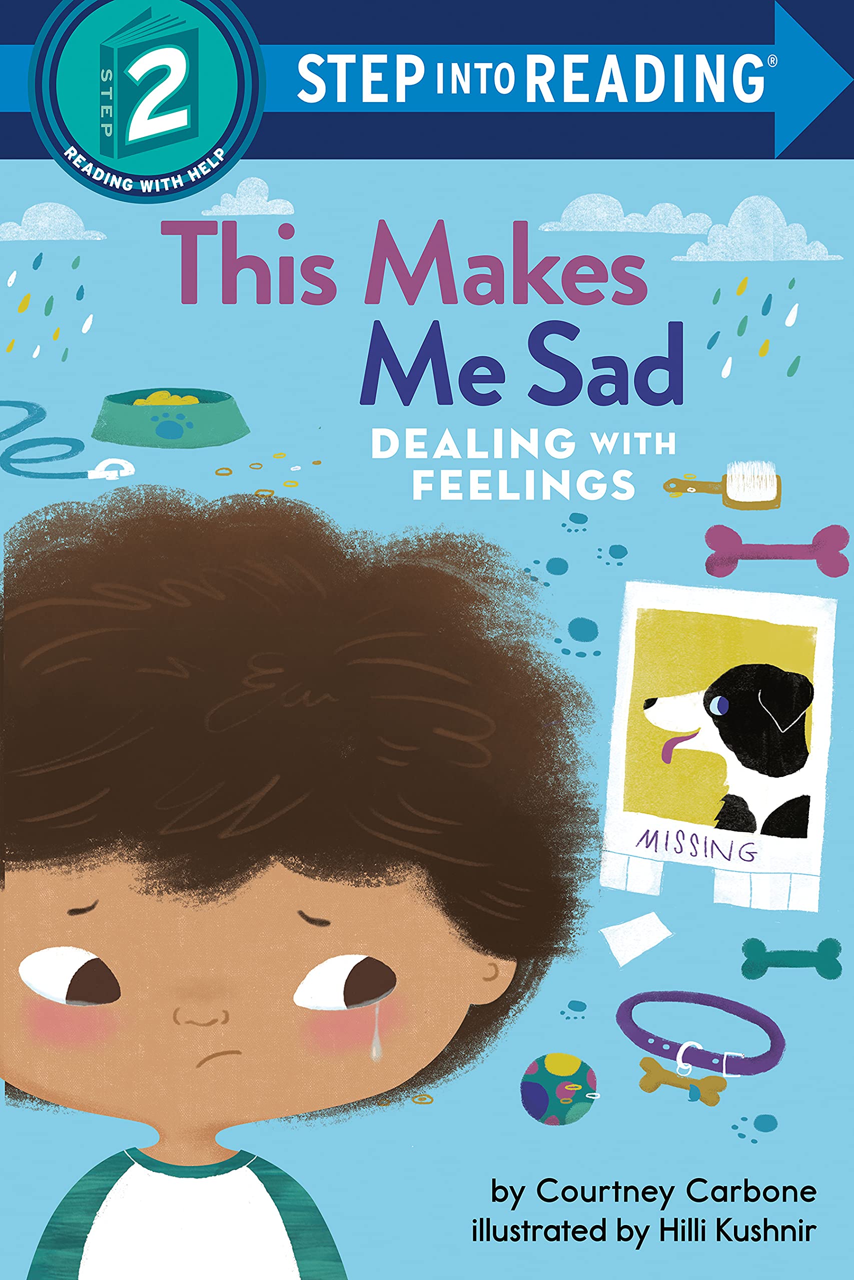 This Makes Me Sad: Dealing with Feelings (Step into Reading, Step 2)