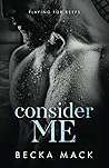 Consider Me by Becka Mack