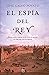 El espía del rey