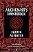 The Alchemist's Handbook: A Practical Manual (Weiser Classics Series)