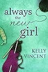 Always the New Girl