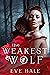 The Weakest Wolf (The Weake...
