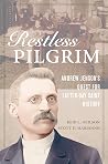 Restless Pilgrim:...
