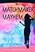 Matchmaker Mayhem (The Corb...