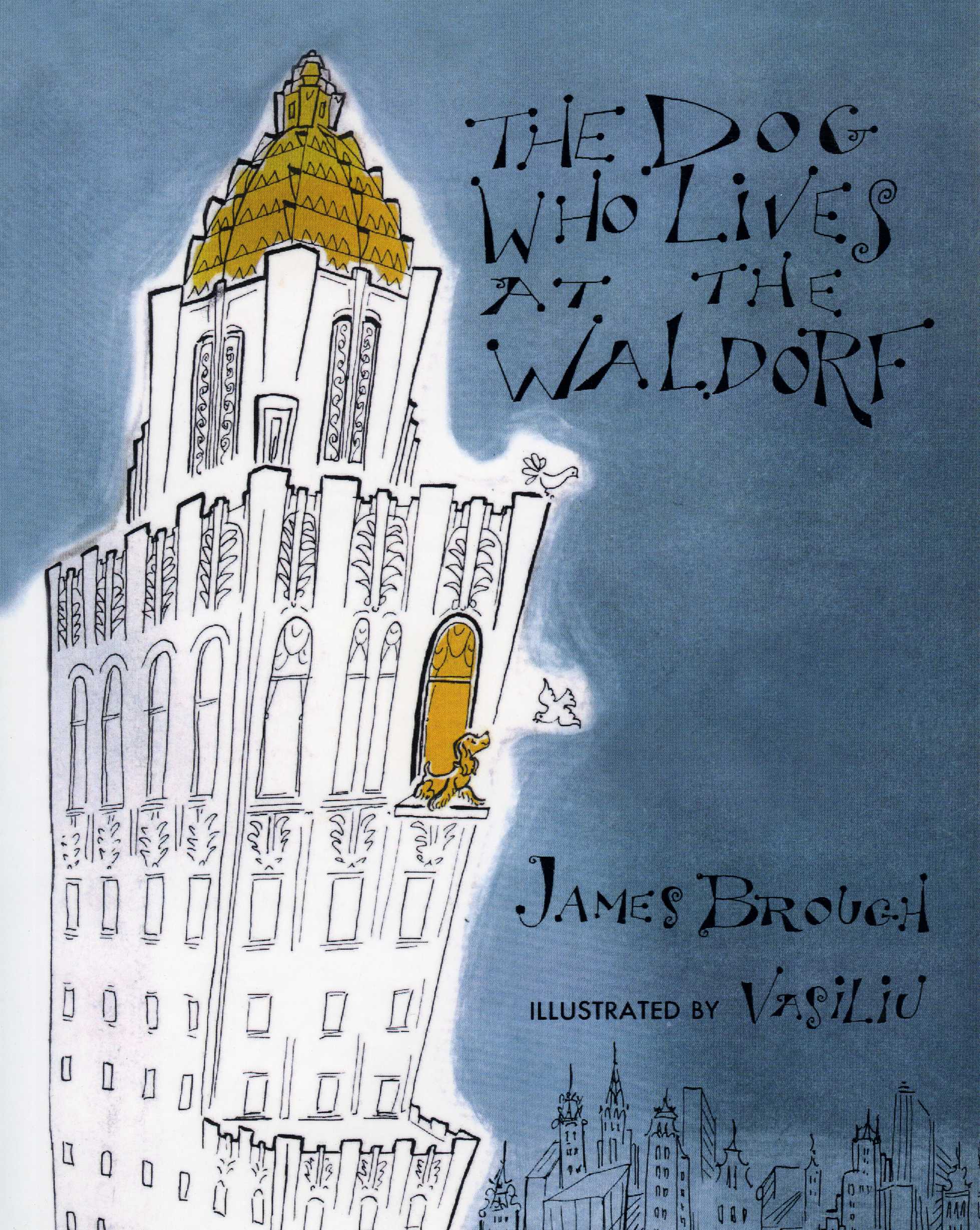 The Dog Who Lives At The Waldorf