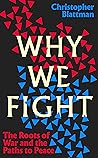 Why We Fight: The...