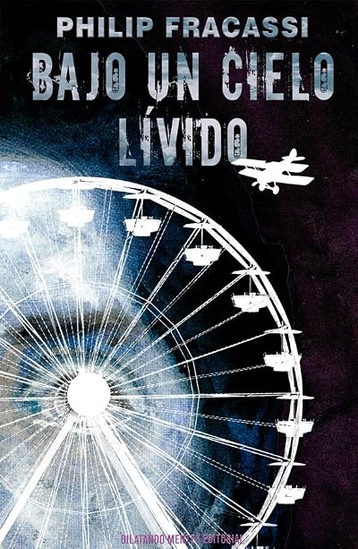 Portada de Bajo un cielo lívido, de Philip Fracassi