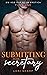 Submitting to His Secretary: MM Age Gap BDSM Erotica (Dominated by His Secretary Book 1)