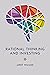 Rational Thinking and Investing by Jaret Wilson
