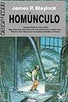 Homúnculo by James P. Blaylock