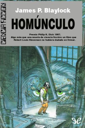 Portada de Homúnculo, de James P. Blaylock