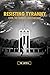 Resisting Tyranny: Covid, t...