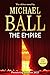The Empire by Michael  Ball