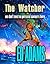 The Watcher: We don't need no personal saviours here (Big Science #2)