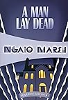 A Man Lay Dead by Ngaio Marsh