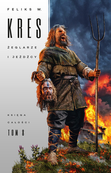 Żeglarze i Jeźdźcy (Księga Całości, #6)