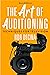 The Art of Auditioning by Rob Decina The Art of Auditioning by Rob Decina