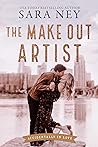 The Make Out Artist by Sara Ney