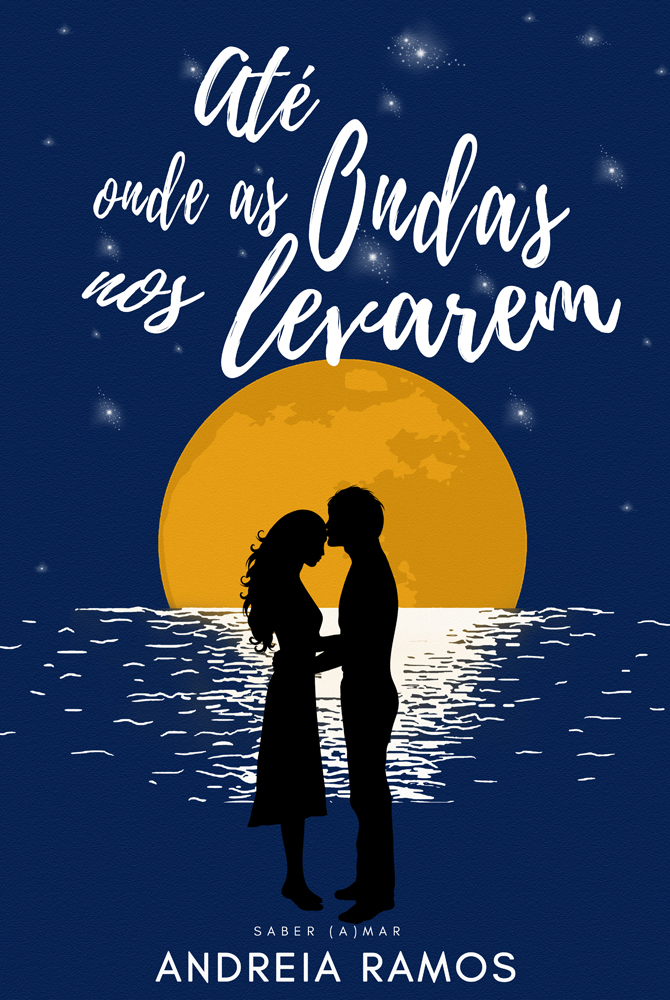 Até Onde as Ondas nos Levarem (Paperback)
