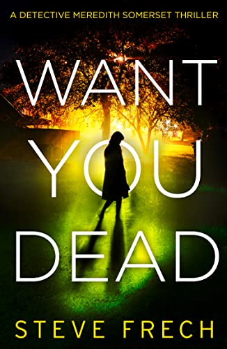 Want You Dead (Detective Somerset #2)