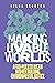 Making Livable Worlds: Afro-Puerto Rican Women Building Environmental Justice (Decolonizing Feminisms)